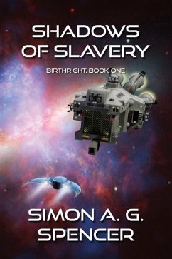 Shadows of Slavery - Spencer, Simon A. G.