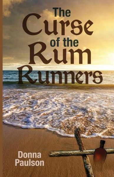 The Curse of the Rum Runners The Curse of the Rum Runners