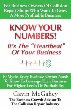 Know Your Numbers! It's The Heartbeat Of Your Business - McGahey, Gavin