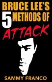 Bruce Lee's 5 Methods of Attack