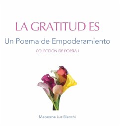 La Gratitud Es - Bianchi, Macarena Luz