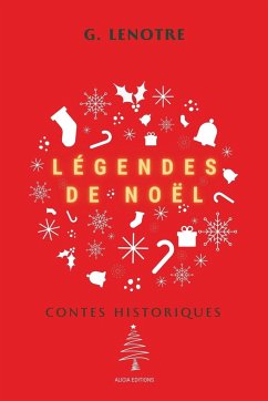 Légendes de Noël - Lenotre, G.