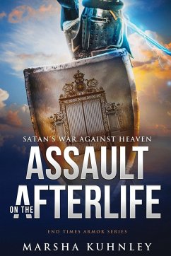 Assault On The Afterlife - Kuhnley, Marsha