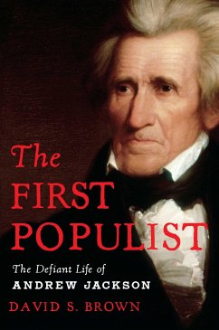 The First Populist - Brown, David S