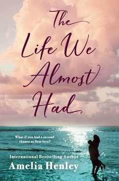 The Life We Almost Had - Henley, Amelia