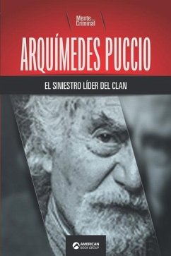 Arquímedes Puccio, el siniestro líder del clan - Criminal, Mente