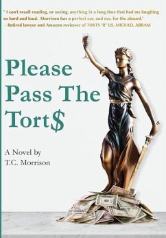 Please Pass The Torts - Morrison, T. C.