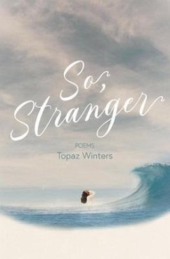 So, Stranger - Winters, Topaz