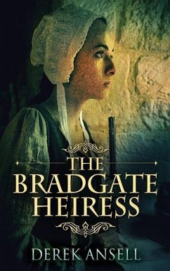 The Bradgate Heiress - Ansell, Derek