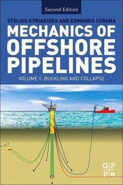 Mechanics of Offshore Pipelines: Volume I - Kyriakides, Stelios;Corona, Edmundo