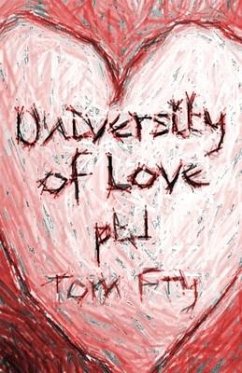 University of Love: pt.1 - Fry, Tom F.; Fry, Tom