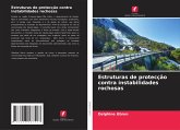 Estruturas de protecção contra instabilidades rochosas Estruturas de protecção contra instabilidades rochosas