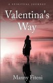 Valentina's Way: A Spiritual Journey