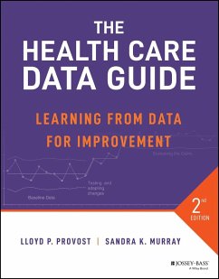 The Health Care Data Guide - Provost, Lloyd P.; Murray, Sandra K.
