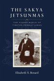 The Sakya Jetsunmas: The Hidden World of Tibetan Female Lamas