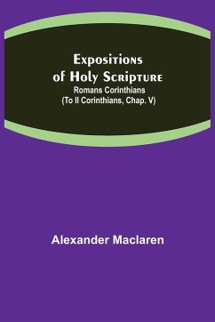 Expositions of Holy Scripture - Maclaren, Alexander
