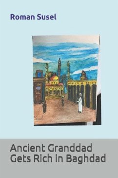 Ancient Granddad Gets Rich in Baghdad - Susel, Roman