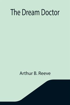 The Dream Doctor - B. Reeve, Arthur