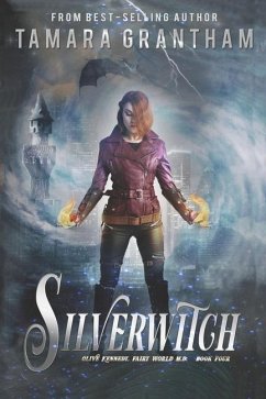 Silverwitch: An Urban Fantasy Fairy Tale - Grantham, Tamara