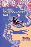 Saving Schrödinger's Cat