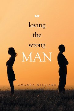 Loving the Wrong Man - Williams, Amanda