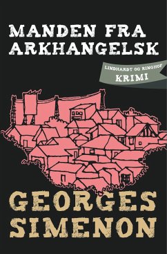 Manden fra Arkhangelsk - Simenon, Georges