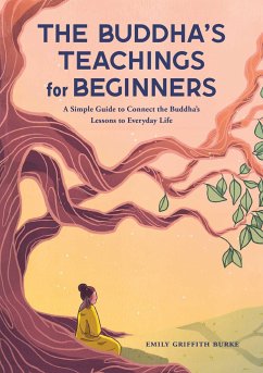 The Buddha's Teachings for Beginners - Burke, Emily Griffith