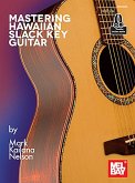 Mastering Hawaiian Slack Key Guitar Mastering Hawaiian Slack Key Guitar