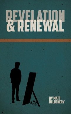 Revelation and Renewal - Delockery, Matt