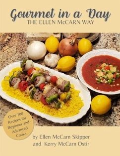 Gourmet In a Day: The Ellen McCarn Way - McCarn-Ostir, Kerry; McCarn Skipper, Ellen