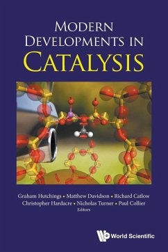 MODERN DEVELOPMENTS IN CATALYSIS