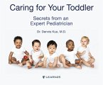 Caring for Your Toddler: Secrets from an Expert Pediatrician