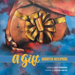 A Gift Worth Keeping - Dori Schubring
