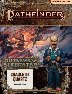 Pathfinder Adventure Path: Cradle of Quartz (Outlaws of Alkenstar 2 of 3) (P2) - Young, Scott D; Mullen, Andrew