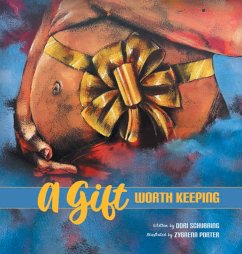 A Gift Worth Keeping - Schubring, Dori