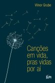 Canções Em Vida, Pras Vidas Por Aí: Cenas de um despertar, encantador de luar