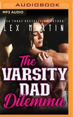 The Varsity Dad Dilemma - Martin, Lex