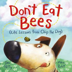 Don't Eat Bees - Petty, Dev; Boldt, Mike