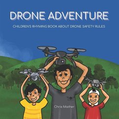 Drone Adventure - Mather, Chris