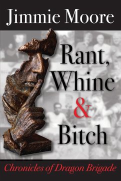 Rant, Whine & Bitch - Moore, Jimmie