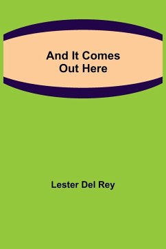And It Comes Out Here - Del Rey, Lester