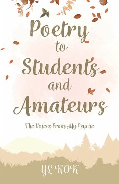 Poetry to Students and Amateurs - Kok, Yl