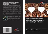 Verso una democrazia africana 'inculturata' in un mondo globalizzato