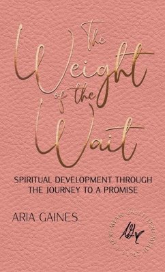 The Weight of the Wait - Gaines, Aria