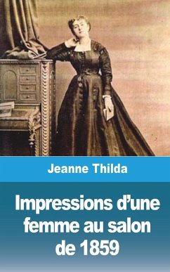 Impressions d'une femme au salon de 1859 - Thilda, Jeanne