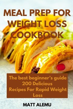 Meal Prep For Weight Loss Cookbook - Alemu, Matt