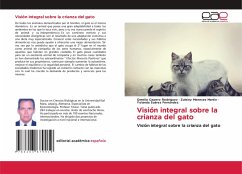 Visión integral sobre la crianza del gato - Cepero Rodriguez, Omelio;Meneses Martin, Zuleiny;Suarez Fernández, Yolanda