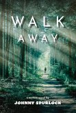 Walk Away: A Mellow Novel