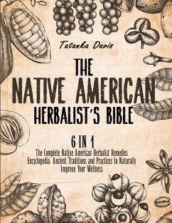 The Native American Herbalist's Bible - Davis, Tatanka