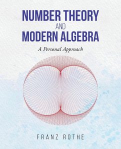 Number Theory and Modern Algebra - Rothe, Franz